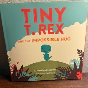 Tiny T. Rex and the Impossible Hug Book